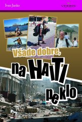 kniha Všade dobre, na Haiti peklo, Verbis 2010