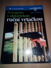 kniha Pracujeme s elektrickou ruční vrtačkou, Grada 1998