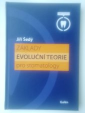 kniha Základy evoluční teorie pro stomatology, Galén 2019