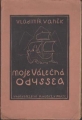 kniha Moje válečná Odyssea osudy starodružiníka ve čtyřech dílech, Obrození 1925