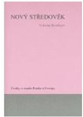 kniha Nový středověk úvaha o osudu Ruska a Evropy, Pavel Mervart 2004