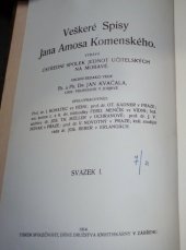kniha Veškerých spisů Jana Amosa Komenského svazek I., Ústřední spolek Jednot učitelských na Moravě 1914