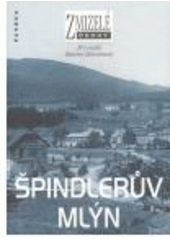 kniha Špindlerův Mlýn, Paseka 2007