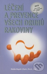 kniha Léčení a prevence všech druhů rakoviny, s.n. 2008