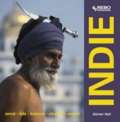 kniha Indie [země, lidé, bohové, chrámy, umění], Rebo 2006