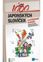 kniha 1000 japonských slovíček ilustrovaný slovník, Edika 2012