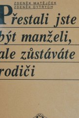 kniha Přestali jste být manželi, ale zůstáváte rodiči, H & H 1992