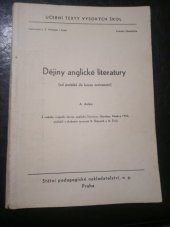 kniha Dějiny anglické literatury (od počátků do konce osvícenství) Určeno pro posluchače fak. fil. v Praze, Brně, Olomouci a Bratislavě, SPN 1964