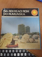 kniha Na rekreaci ROH do Rumunska, Práce 1977