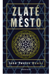 kniha Zlaté město třetí kniha Čtvrtého světa, Knižní klub 2011