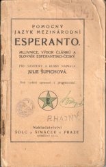kniha Pomocný jazyk mezinárodní Esperanto mluvnice, výbor článků a slovník esperantsko-český, Šolc a Šimáček 1923