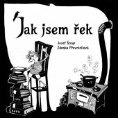 kniha Jak jsem řek: chvála dek, Josef Štogr 2012