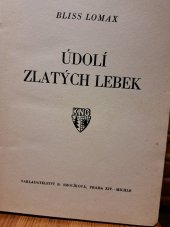 kniha Údolí zlatých lebek = [Canyon of Golden Skulls], B. Smolíková 1939