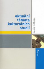 kniha Aktuální témata kulturálních studií, Portál 2006