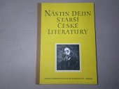 kniha Nástin dějin starší české literatury pomocná kniha pro 9. post. roč. všeobecně vzdělávacích škol, pro 1. roč. pedagogických škol a odborných škol, Státní pedagogické nakladatelství 1956