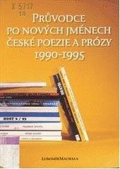 kniha Průvodce po nových jménech české poezie a prózy 1990-1995, Rubico 1996