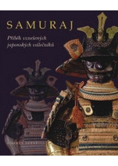 kniha Samuraj příběh vznešených japonských válečníků, Metafora 2006