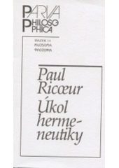 kniha Úkol hermeneutiky eseje o hermeneutice, Filosofia 2004