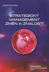 kniha Strategický management změn a znalostí, Univerzita Jana Amose Komenského 2010