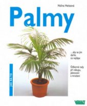 kniha Palmy aby se jim dařilo co nejlépe : odborné rady při nákupu, pěstování a množení, Vašut 2002