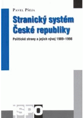 kniha Stranický systém České republiky politické strany a jejich vývoj 1989-1998, Centrum pro studium demokracie a kultury 2005