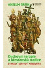kniha Duchovní terapie a křesťanská tradice čtrnáct svatých pomocníků, Karmelitánské nakladatelství 2000
