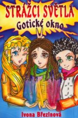 kniha Strážci Světla Gotické okno, Egmont 2006