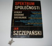 kniha Spektrum společnosti Otázky soudobé sociologie, Mladá fronta 1968