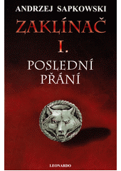 kniha Zaklínač. I., - Poslední přání, Leonardo 1999