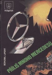 kniha Příliš mnoho mercedesů, Naše vojsko 1984