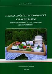 kniha Mechanizační a technologické vybavení farem s chovem ovcí a koz včetně faremního zpracování mléka, Svaz chovatelů ovcí a koz v ČR 2008