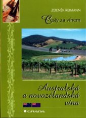 kniha Cesty za vínem Australská a novozélandská vína, Grada 2004