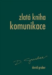 kniha Zlatá kniha komunikace, Repronis 2005