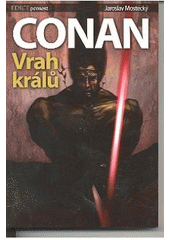 kniha Conan - vrah králů, Wolf Publishing 2007