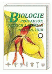 kniha Biologie prokaryot, nižších a vyšších rostlin, hub, Nakladatelství Olomouc 1997