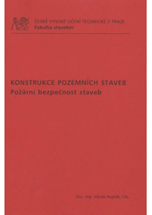 kniha Konstrukce pozemních staveb požární bezpečnost staveb, ČVUT 2009