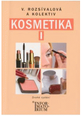kniha Kosmetika I pro studijní obor Kosmetička, Informatorium 2010