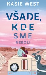 kniha Všade, kde sme neboli, Slovart 2024