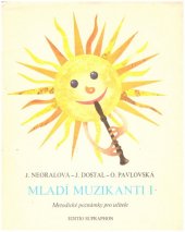 kniha Mladí muzikanti I knížka o hudbě pro 1. ročník lid. škol umění : met. pozn. pro učitele, Supraphon 1983