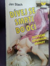 kniha Dívej se smrti do očí, Víkend  1995