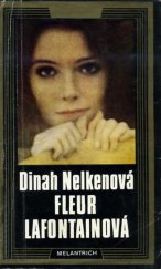 kniha Fleur Lafontainová Ustrašený hrdinský život jisté Fleur Lafontainové, Melantrich 1980