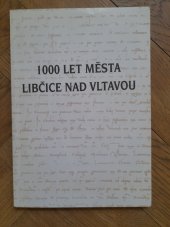 kniha 1000 let města Libčice nad Sázavou., MÚ Libčice nad Vltavou 1993