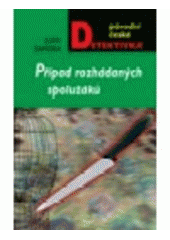 kniha Případ rozhádaných spolužáků, MOBA 2007