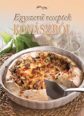 kniha Egyszerű receptek kovászból, Foni book 2022