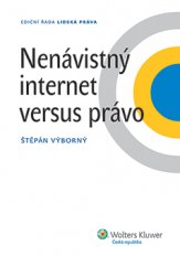 kniha Nenávistný internet versus právo, Wolters Kluwer 2013