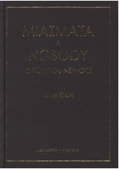 kniha Miazmata a nosody o původu nemocí, Alternativa 2011