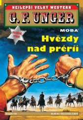 kniha Hvězdy nad prérií Nejlepší velký western G. F. Unger 134., MOBA 2025