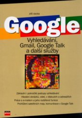 kniha Google vyhledávání, Gmail, Google Talk a další služby, CPress 2006