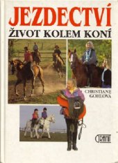 kniha Jezdectví život kolem koní, Granit 1997