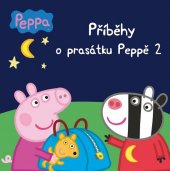 kniha Peppa - Příběhy o prasátku Peppě 2, Egmont 2022